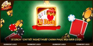 Xì Dách - Chi Tiết Nghệ Thuật Chinh Phục Mọi Bàn Cược